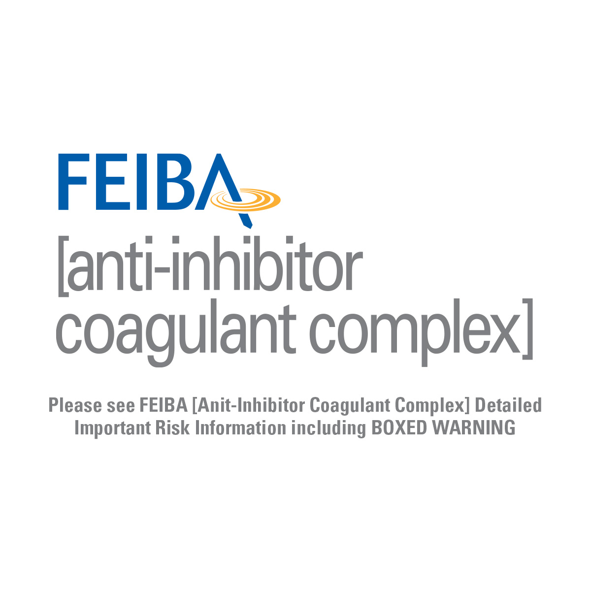 FEIBA [Anti-Inhibitor Coagulant Complex] Administration